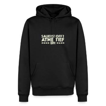 Sauerstoff? Atme Tief Ein - Männer Premium Bio Hoodie - Schwarz - Vorne - Nico (187cm)