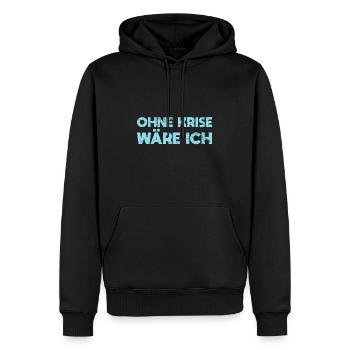 Ohne Krise Wäre Ich Arbeitslos - Männer Premium Bio Hoodie - Schwarz - Vorne - Nico (187cm)