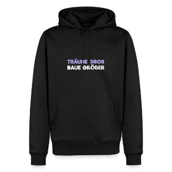 Träume Groß, Baue Größer - Männer Premium Bio Hoodie - Schwarz - Vorne - Nico (187cm)