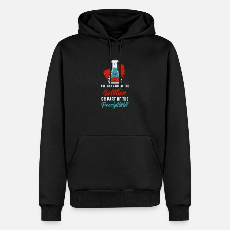 Bist du Teil der Lösung oder Teil des ... - Männer Premium Bio Hoodie - Schwarz