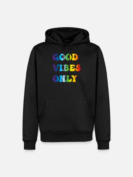 good vibes only - Men’s Premium Organic Hoodie - black