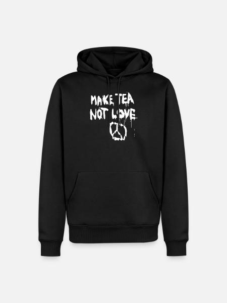 Make Tea Not Love - Men’s Premium Organic Hoodie - black