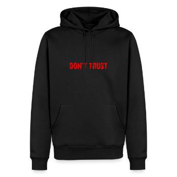 Don't Trust - first control - then trust - Men’s Premium Organic Hoodie - black - Front - Nico (187cm)