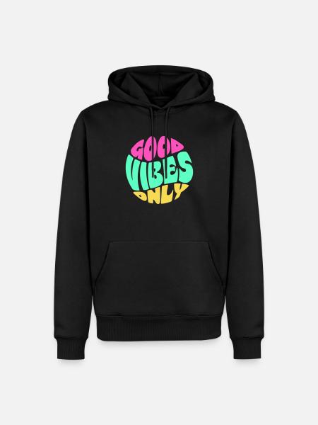 GOOD VIBES ONLY - Sweat à capuche Premium bio Homme - noir