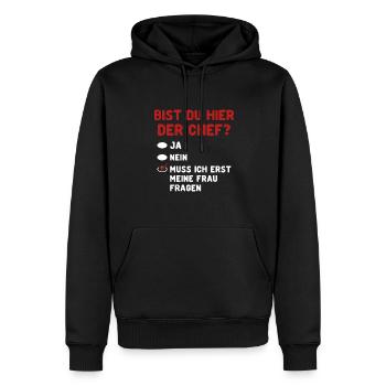 Bist Du Hier Der Chef? Frau Fragen - Männer Premium Bio Hoodie - Schwarz - Vorne - Nico (187cm)