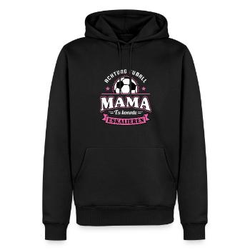 Fußball Mama Es Könnte Eskalieren Mutti Mutter - Männer Premium Bio Hoodie - Schwarz - Vorne - Nico (187cm)