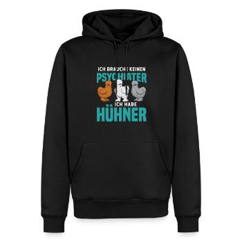Ich Brauche Keinen Psychiater Ich Habe Hühner - Männer Premium Bio Hoodie - Schwarz - Vorne - Nico (187cm)
