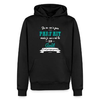 Anniversaire - Pas parfait mais né le 29 Août - Sweat à capuche Premium bio Homme - noir - Devant - Nico (187cm)