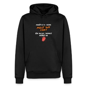 mort aux cons ... on aura jamais assez de .... - Sweat à capuche Premium bio Homme - noir - Devant - Nico (187cm)