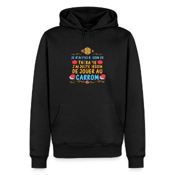 pas besoin thérapie j'ai besoin de jouer au carrom - Sweat à capuche Premium bio Homme - noir - Devant - Nico (187cm)