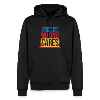 shhh no one cares - Männer Premium Bio Hoodie - Schwarz - Vorne - Nico (187cm)
