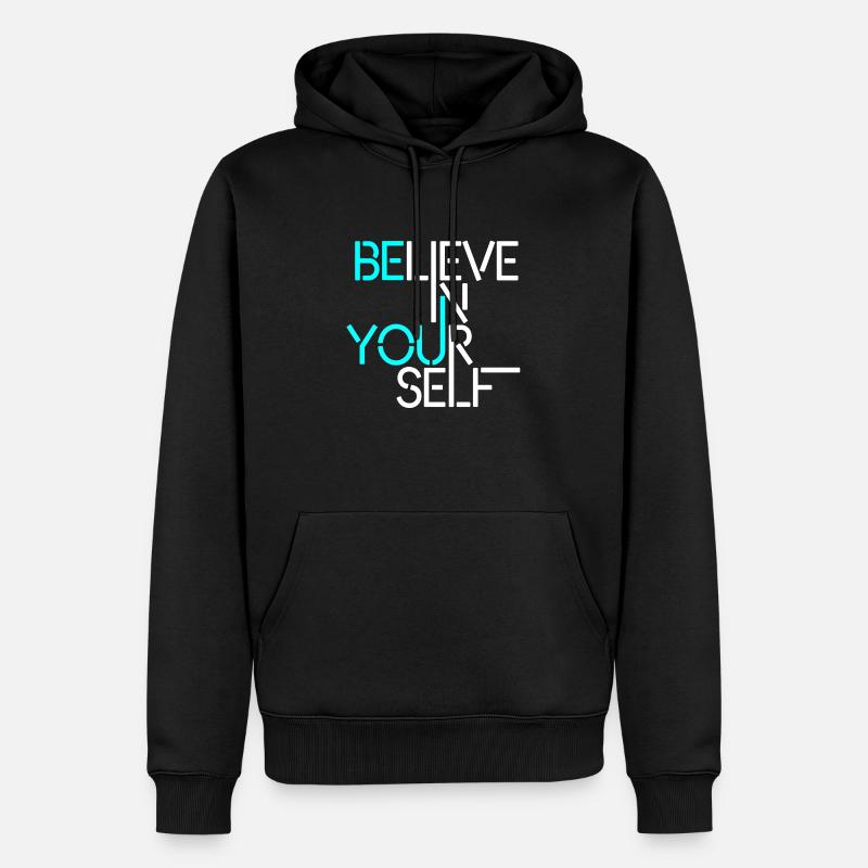 Croyez en vous - Sweat à capuche Premium bio Homme - noir