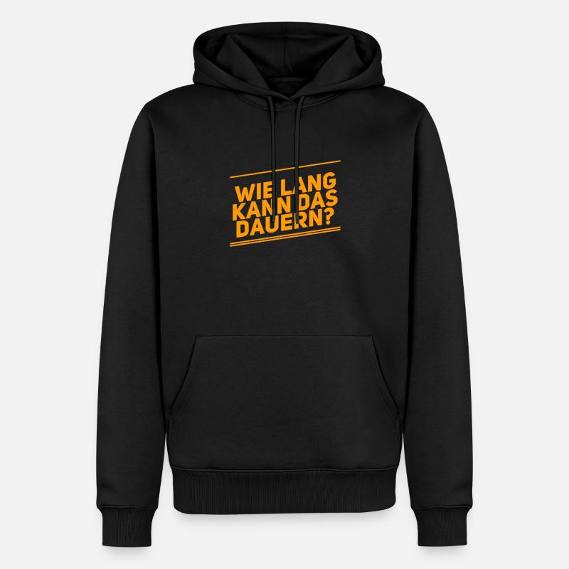 Dauert das lange? - Männer Premium Bio Hoodie - Schwarz
