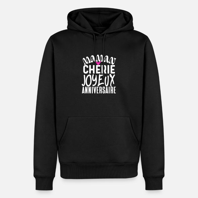 Joyeux anniversaire maman - Sweat à capuche Premium bio Homme - noir