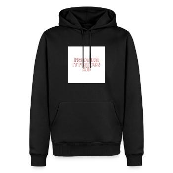 I m doing it for you kid - Sweat à capuche Premium bio Homme - noir - Devant - Nico (187cm)