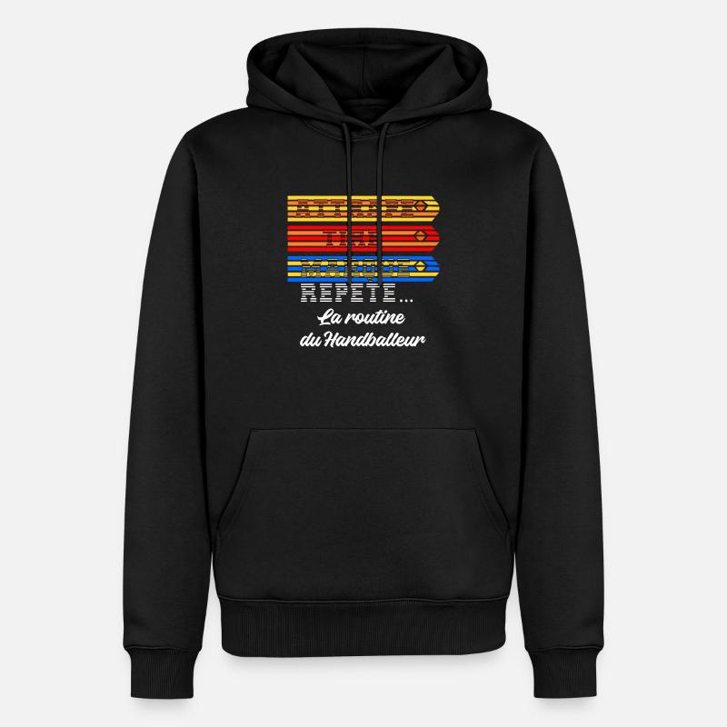 Cadeau Handball : Routine Inébranlable - Sweat à capuche Premium bio Homme - noir