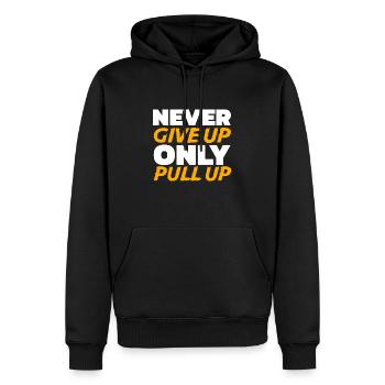 Never Give Up Only Pull Up Fitness Quote Strenght - Men’s Premium Organic Hoodie - black - Front - Nico (187cm)