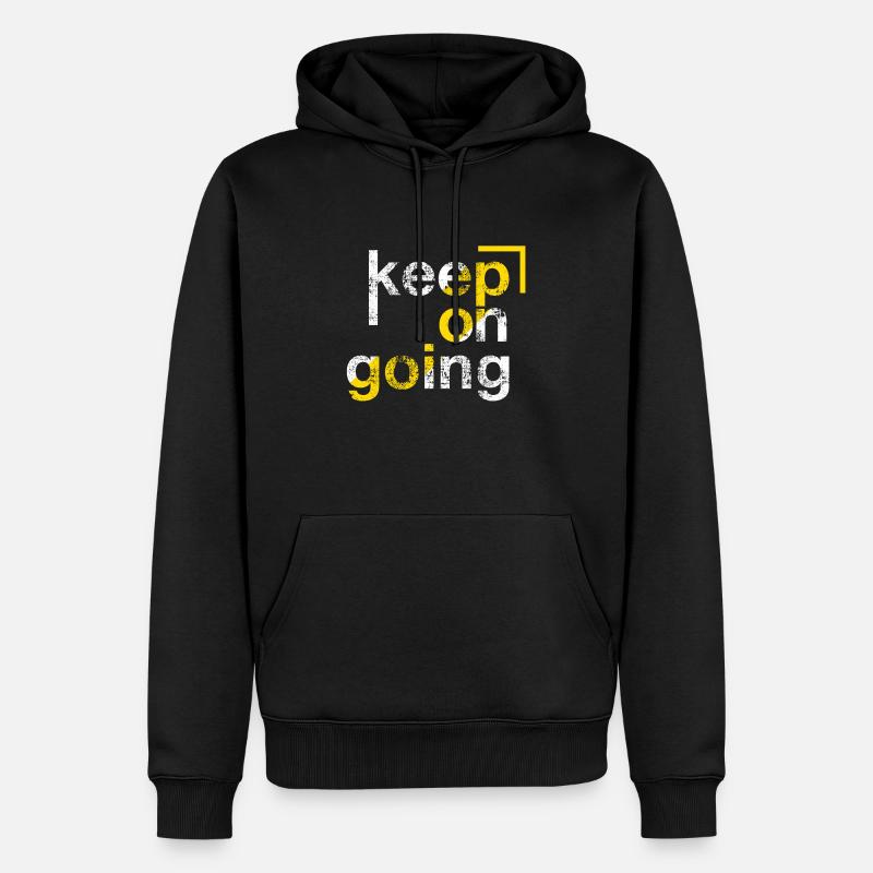 keep on going, Perseverance - Men’s Premium Organic Hoodie - black