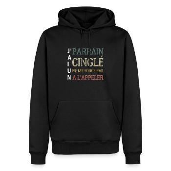 j'ai un parrain cinglé ne me force pas a l'appler - Sweat à capuche Premium bio Homme - noir - Devant - Nico (187cm)