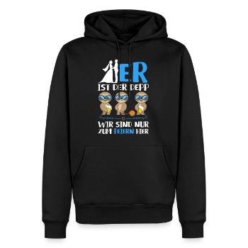 Er ist der Depp wir sind nur zum Saufen hier - Männer Premium Bio Hoodie - Schwarz - Vorne - Nico (187cm)