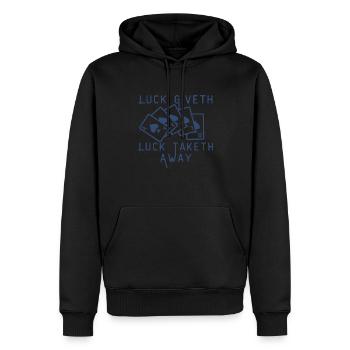 Poker Luck Giveth And Taketh Away Funny Card Game - Men’s Premium Organic Hoodie - black - Front - Nico (187cm)