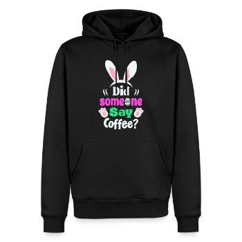 Hat jemand Kaffee gesagt? Osterhasen Humor - Männer Premium Bio Hoodie - Schwarz - Vorne - Nico (187cm)