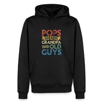Pop Because Grandpa Is For Old Guys - Men’s Premium Organic Hoodie - black - Front - Nico (187cm)
