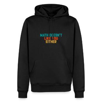 Mathematics Dear Math Stop Asking About Your X - Men’s Premium Organic Hoodie - black - Front - Nico (187cm)