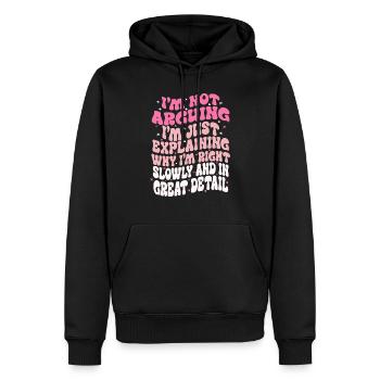 i'm not arguing i'm just explaining why i'm right - Sweat à capuche Premium bio Homme - noir - Devant - Nico (187cm)