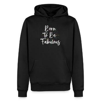 Mois de la fierté LGBT - Born To Be Fabulous - Sweat à capuche Premium bio Homme - noir - Devant - Nico (187cm)