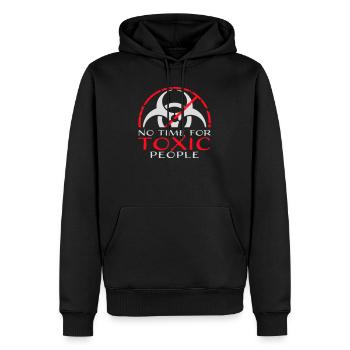 No Time Toxic People Grenzen Selbstfürsorge Spruch - Männer Premium Bio Hoodie - Schwarz - Vorne - Nico (187cm)