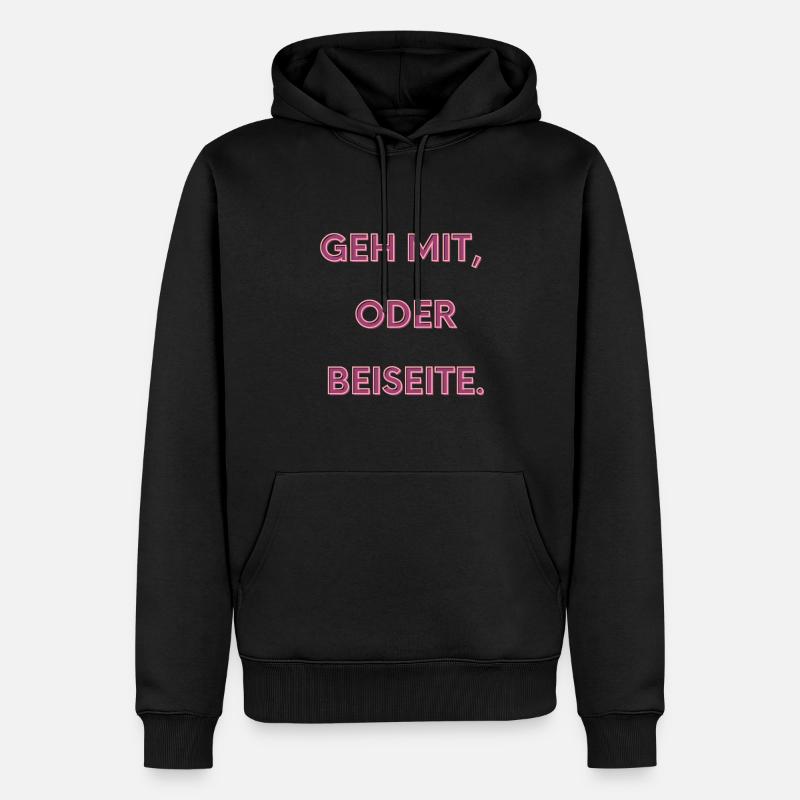 Geh mit oder beiseite - Männer Premium Bio Hoodie - Schwarz