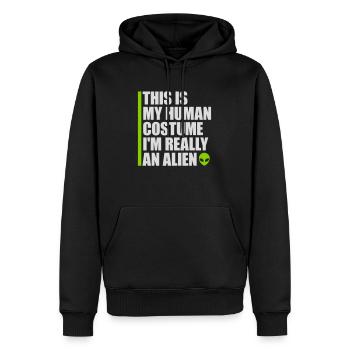human costume alien Zitat - Männer Premium Bio Hoodie - Schwarz - Vorne - Nico (187cm)