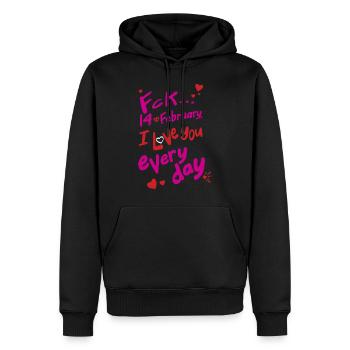 Fck 14 Februar, ich liebe dich jeden Tag (für die Dunkelheit) - Männer Premium Bio Hoodie - Schwarz - Vorne - Nico (187cm)