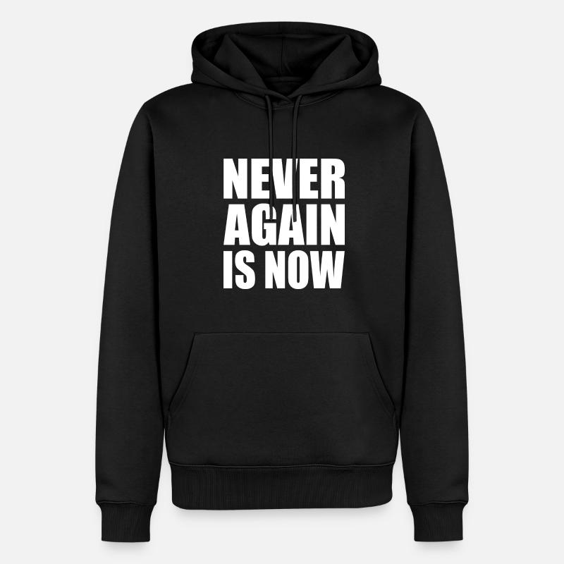 Never again is now - Männer Premium Bio Hoodie - Schwarz