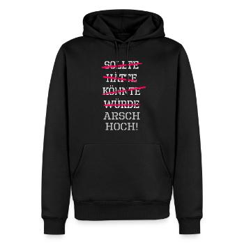 sollte hätte könnte würde Arsch hoch ! Motivation - Männer Premium Bio Hoodie - Schwarz - Vorne - Nico (187cm)