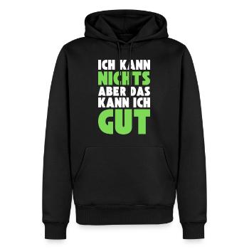 Ich kann NICHTS aber das kann ich GUT - Männer Premium Bio Hoodie - Schwarz - Vorne - Nico (187cm)