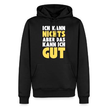 Ich kann NICHTS aber das kann ich GUT - Männer Premium Bio Hoodie - Schwarz - Vorne - Nico (187cm)