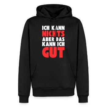 Ich kann NICHTS aber das kann ich GUT - Männer Premium Bio Hoodie - Schwarz - Vorne - Nico (187cm)