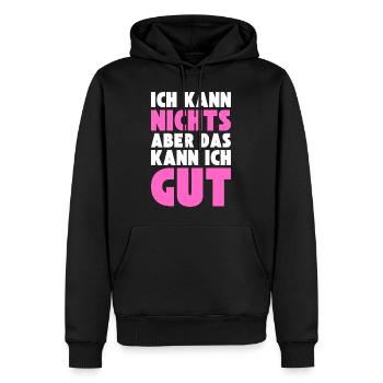Ich kann NICHTS aber das kann ich GUT - Männer Premium Bio Hoodie - Schwarz - Vorne - Nico (187cm)