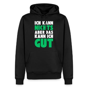 Ich kann NICHTS aber das kann ich GUT - Männer Premium Bio Hoodie - Schwarz - Vorne - Nico (187cm)