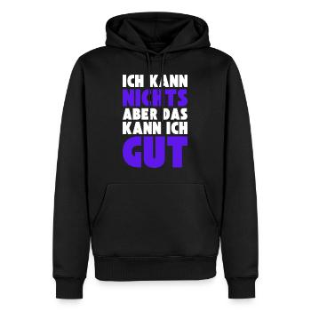 Ich kann NICHTS aber das kann ich GUT - Männer Premium Bio Hoodie - Schwarz - Vorne - Nico (187cm)