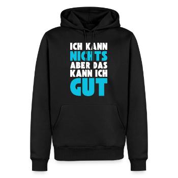 Ich kann NICHTS aber das kann ich GUT - Männer Premium Bio Hoodie - Schwarz - Vorne - Nico (187cm)
