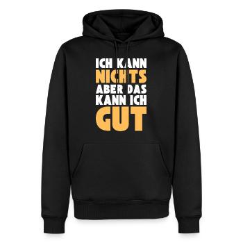 Ich kann NICHTS aber das kann ich GUT - Männer Premium Bio Hoodie - Schwarz - Vorne - Nico (187cm)