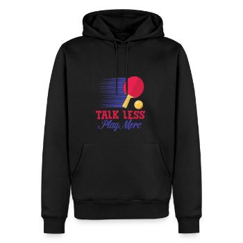 Arrêtez de parler et enfin jouez au tennis de table - Sweat à capuche Premium bio Homme - noir - Devant - Nico (187cm)