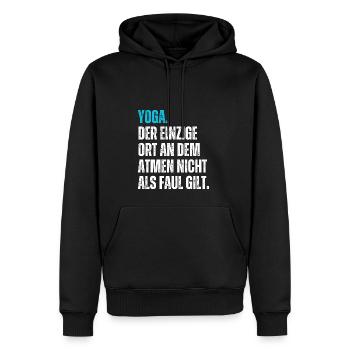 Yoga. Der Ort, an dem Atmen nicht als faul gilt. - Männer Premium Bio Hoodie - Schwarz - Vorne - Nico (187cm)