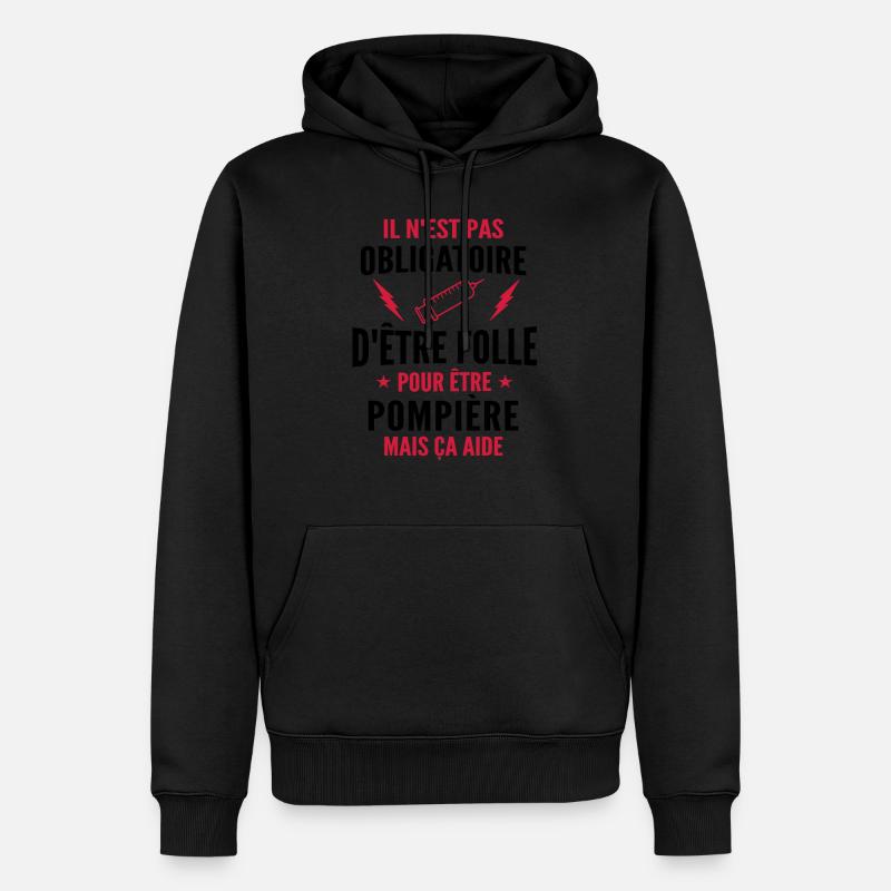 folle et pompière / humour pompière - Sweat à capuche Premium bio Homme - noir