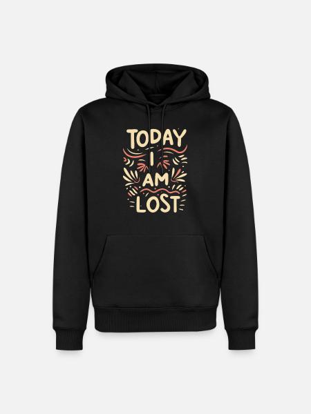 Today I am Lost - Männer Premium Bio Hoodie - Schwarz