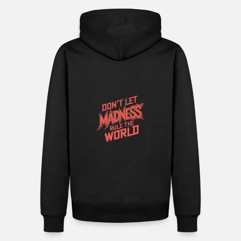 Arrêtez la folie - Sweat à capuche Premium bio Homme - noir