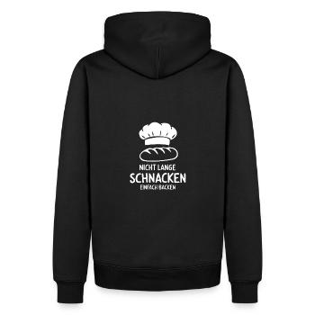 Nicht lange schnacken einfach backen. Bäckermütze - Männer Premium Bio Hoodie - Schwarz - Hinten - Nico (187cm)